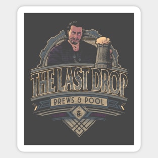 The Last Drop Sticker